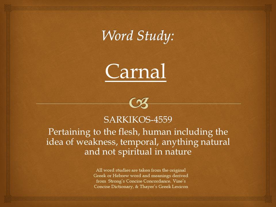 Word Study carnal