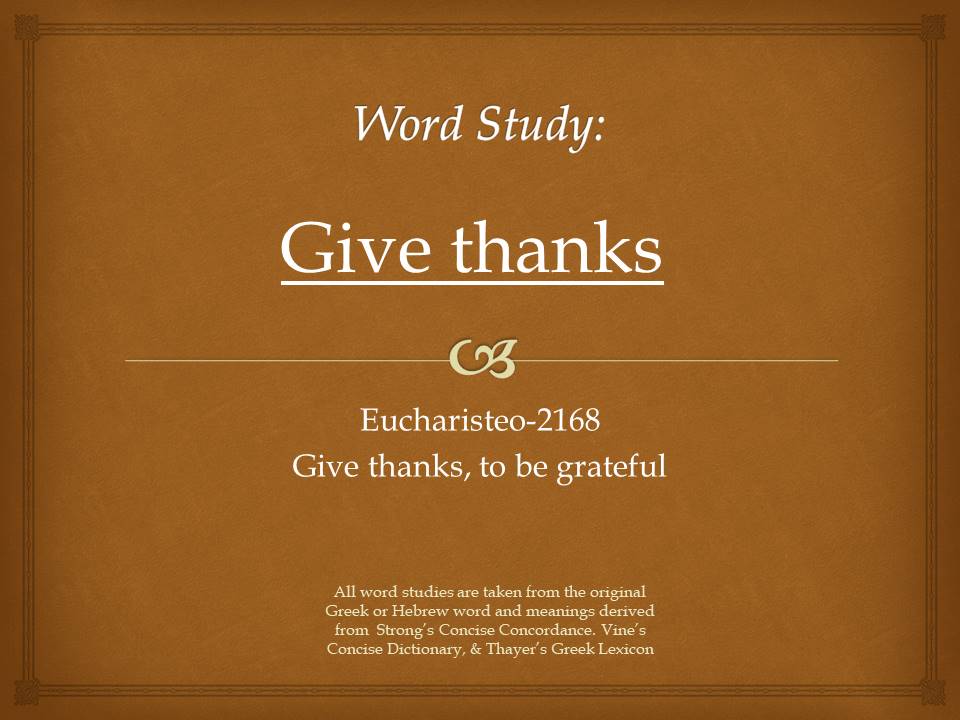 Word Study Give thanks