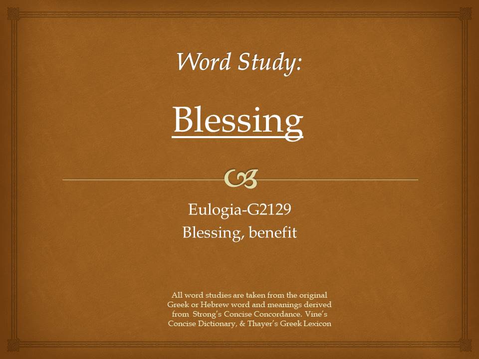 Word Study blessing