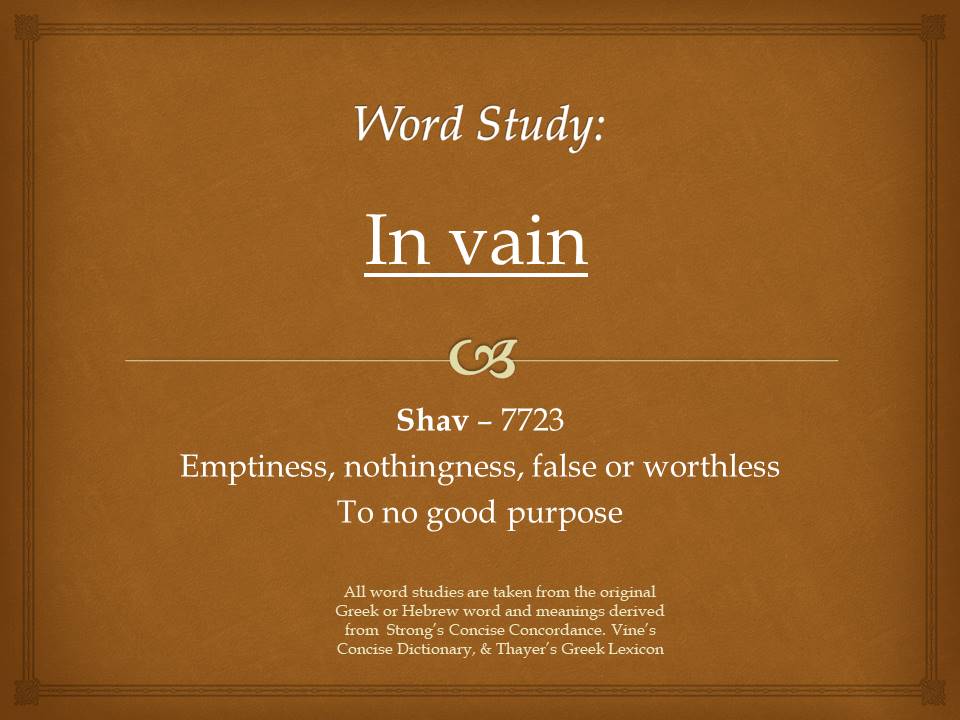 Word Study In vain