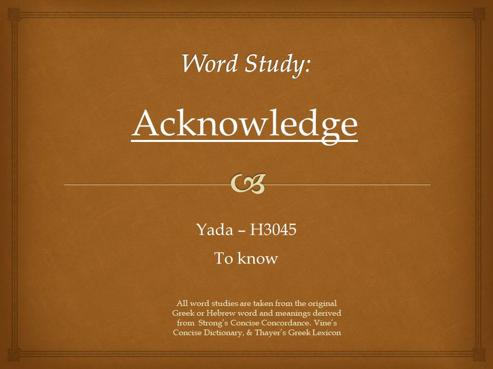 Word Study Acknowledge