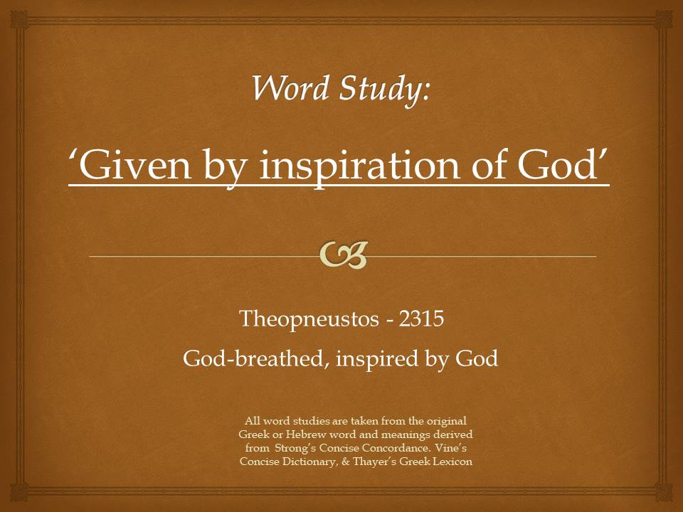 Word StudyGiven by inspiration of God