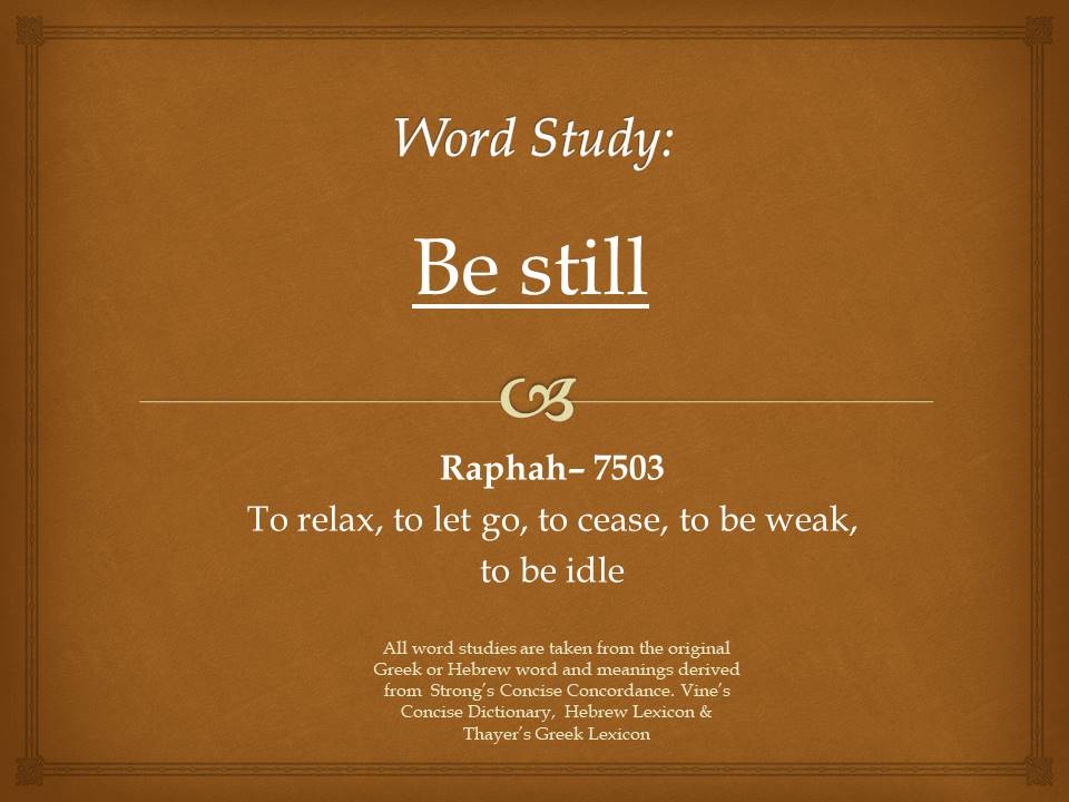 Word Study Be Still